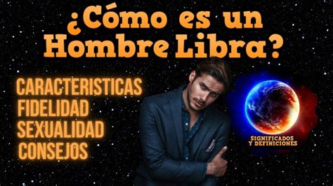 Hombre Libra – Personalidad y comportamiento en el amor